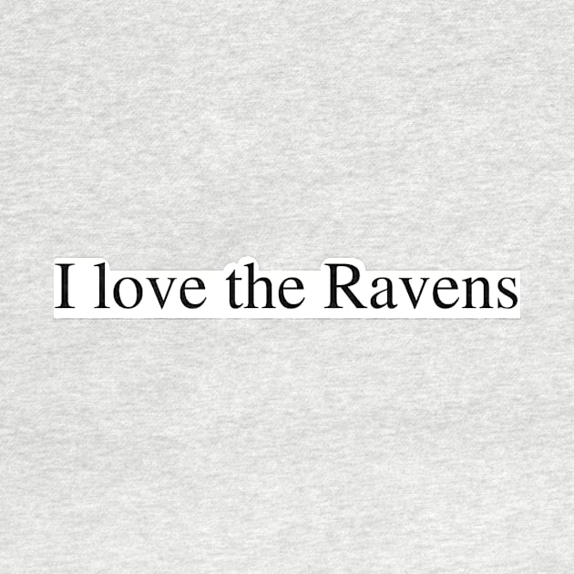 I love the Ravens by delborg